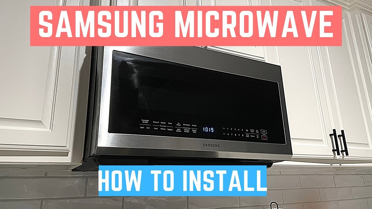 How to Install a Samsung Microwave